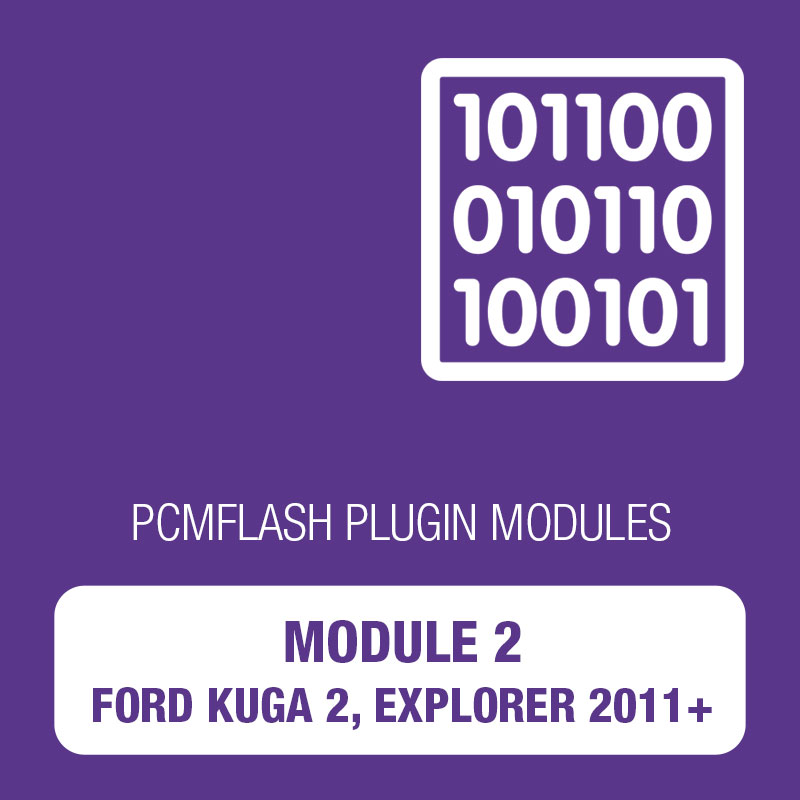 Module 2 - Ford Kuga 2, Ford Explorer from 2011 MY for PCM Flash